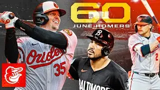 Orioles SMASHED 60 home runs in June! (3rd most in a calendar month in MLB history!)