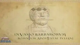 Invasio Barbarorum Somnium Apostatae Iuliani  западная империя серия 1