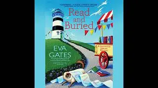 Read and Buried: A Lighthouse Library Mystery by Eva Gates | Full Audiobook