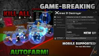 [NEW!] AREA 51 DESTROYER! [ Area 51: Zombie Infection | AUTOFARM | KILL ALL | GAME BREAKING ]