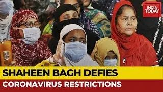 Shaheen Bagh Protest Continues Despite Coronavirus Scare: Is The Defiance Justified? | India First