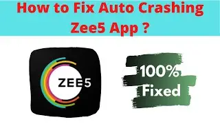 Fix Auto Crashing Zee5 App/Keeps Stopping App Error in Android Phone|Apps stopped on Android & IOS