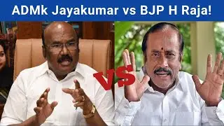 ADMK Jayakumar vs BJP H Raja | ADMK vs BJP | Politics Today