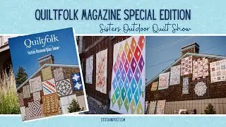 Quilkfolk Magazine Special Edition - Sisters Outdoor Quilt Show