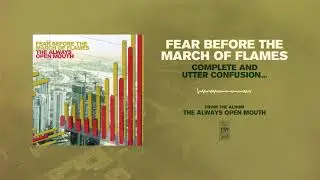 Fear Before The March of Flames 