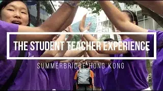 The Student Teacher Experience (Summerbridge Hong Kong)