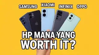 HP Mana yang Worth It? Bedah Samsung, iPhone, Xiaomi, Infinix, OPPO!