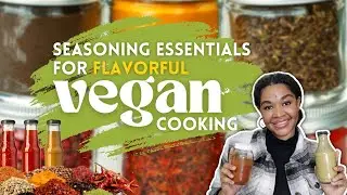 Seasoning Essentials for Flavorful Vegan Cooking | @love.vegan.soul