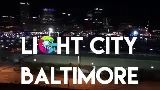 Light City Baltimore | Marcus Hague