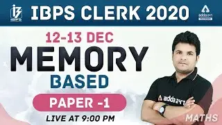 IBPS CLERK PRELIMS 2020 | Maths | Memory Based Paper -1 | 12 & 13 December 2020 | Adda247