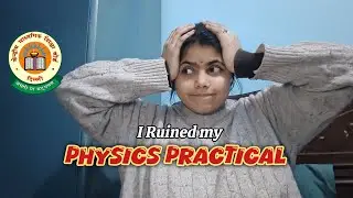 Physics*BOARD PRACTICAL*blunders😱||Honest experience||Rashii Gautam #cbseclass12 #cbse 