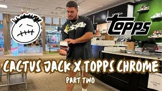 ОТКРЫТИЕ ХРОМИРОВАННЫХ КОРОБОК CACTUS JACK X TOPPS | Часть вторая