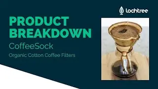 Product Breakdown: CoffeeSock - Organic Cotton Coffee Filters