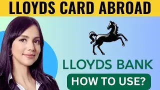 How To Use Lloyds Card Abroad (2025)