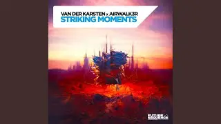 Striking Moments (Extended Mix)