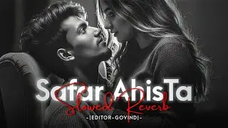 Safar Ahista Ahista | Slowed and Reverb | 1960 Nostalgic Tune || New Version @SabiLo-fi 
