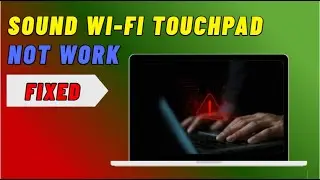 SOUND, TOUCHPAD, SAMA WI-FI RUSAK BERSAMAAN? FIX SEMUA SEKALIGUS! 🔧