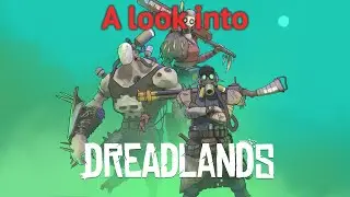 When XCOM meets Borderlands - A Look Into Dreadlands