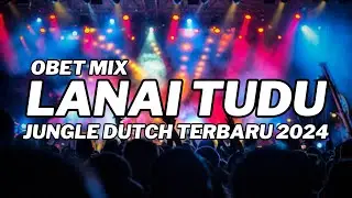 DJ KARO LANAI TUDU X NGULIHI ATE NGENA | JUNGLE DUTCH TERBARU 2024