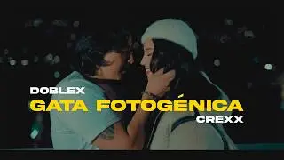 Gata Fotog&eacute;nica 📸 Doblex, Crexx (Video Oficial)