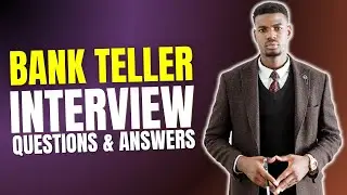 Bank Teller Interview Questions and Answers | Interview Bank Teller Preparations
