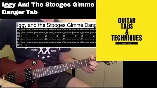 Iggy And The Stooges Gimme Danger Including Solos Guitar Lesson With Tabs