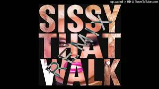 Sissy that Walk Ha(Short Mix)