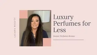 LUXURY PERFUME FOR LESS-DOSSIER REVIEW