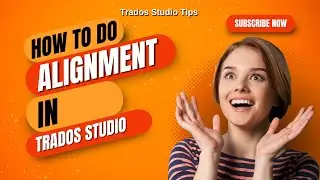 How to align files in Trados Studio 2022? #cattools #trados