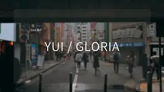 【Cover】YUI「GLORIA」弾き語り by NekoNome
