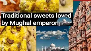 Mughal emperor loved sweet