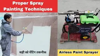 Proper Spray Painting Technique With Airless Sprayer Machine!