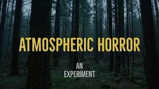 Atmospheric / Environmental Horror Cinematic Video -Dark Forest