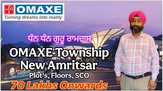 OMAXE New Amritsar Phase-2 | 9319502014 | GT Road Opp. IIM | Plots Villa SCO & Floors | New Launch