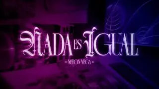 Neton Vega - Nada Es Igual (Video Lyric)