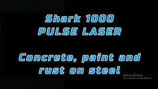 Shark 1000 Laser &ndash; Removing Concrete, Paint & Rust from Steel Surfaces