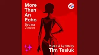 More Than An Echo (Bebing Version)