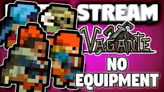 No Equipment Build - Hutts Streams Vagante
