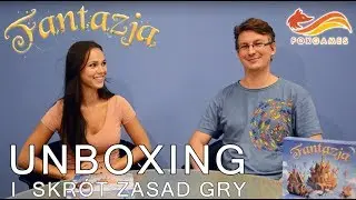 Fantazja - unboxing i skrót zasad gry