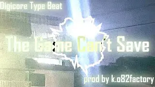 [Free] Digicore / Game Type Beat - The Game Can't Save (prod by k_o82factory) -
