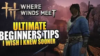 Where Winds Meet Perfect Start Guide &ndash; Things the Game Doesn&rsquo;t Tell You
