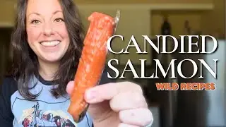 West Coast Candied Salmon | Fishing the Wild West | Wild Recipes