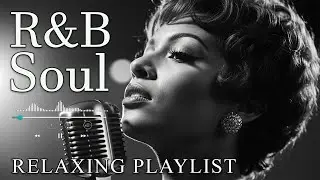 【R&B Soul】Calm R&B Soul Collection – Relaxing Tunes & Gentle Rhythms for Focus