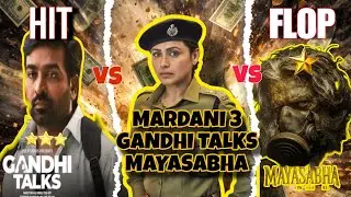 Mardaani 3 vs Gandhi Talks vs Mayasabha: The BIG 2026 Clash! Box Office Prediction & Analysis