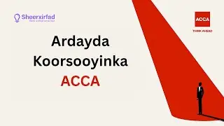 Ardayda Sheerxirfad ee ka faa'iideystay Koorsooyinka ACCA