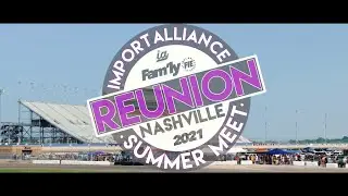 Import Alliance Summer Meet Nashville 2021 Official Video
