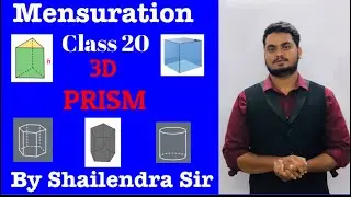 MENSURATION 3D CLASS -20 By Shailendra sir
