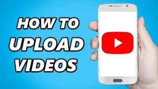 How to Upload Videos on YouTube Android (in 2024)