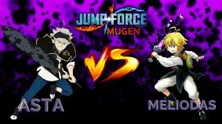 Asta VS Meliodas (Jump Force Mugen Battle) 🎮