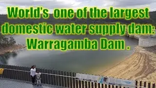 Australia's Largest Concrete Dam :Warragamba Dam